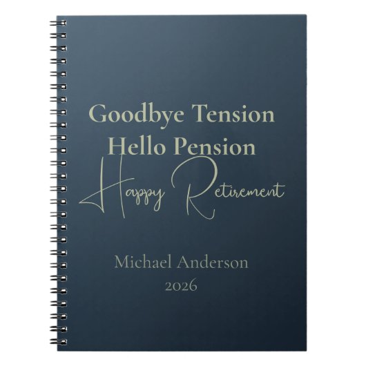 Goodbye Tension Hello Pension Retirement Gift ノートブック (正面)