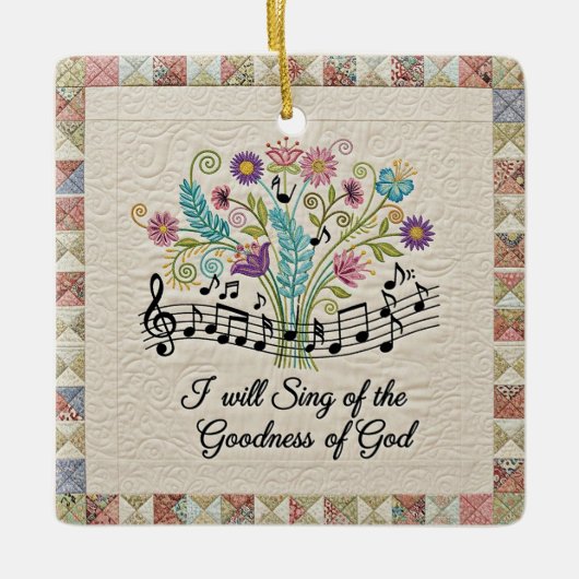 Goodness of God quilted look floral music セラミックオーナメント (正面)