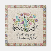 Goodness of God quilted look floral music マグネット (正面)