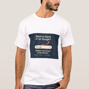 Google上のランク#1 - SEOバックリンク戦略ポスター Tシャツ
