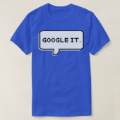 GOOGLE IT Tシャツ (デザイン正面)