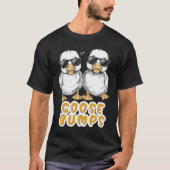 Goose Bumps Funny Animal Saying Slogan Joke Pun Tシャツ (正面)