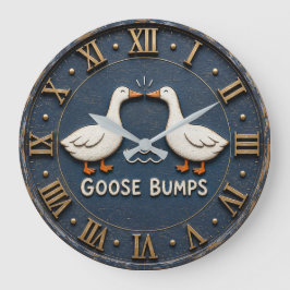 Goose Bumps Funny Goose Pun Farmhouse ラージ壁時計