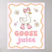 Goose Juice Table Sign ポスター (正面)