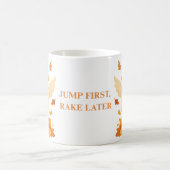 Goose Jump First Rake Later Funny Autumn Mug コーヒーマグカップ (中央)