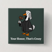 Goose Lawyer Law School Graduation Gift Funny  缶バッジ (正面)