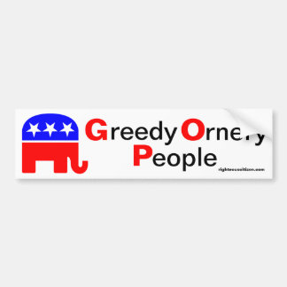 GOP: どん欲なOrnery人々 バンパーステッカー