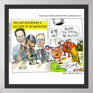 GOP Discovers Culture Of Intimidation Funny Poster ポスター