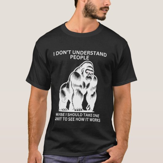 Gorilla Ape皮肉なサルおもしろいを誤解 Tシャツ (正面)