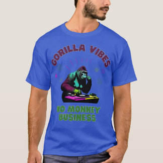 Gorilla Vibes no Monkey Business Gorillas Tシャツ
