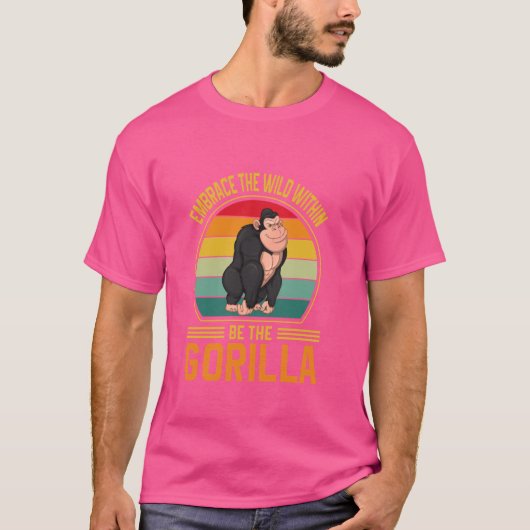 Gorillas Animals Chimpanzee Wildlife Be The Gorill Tシャツ (正面)