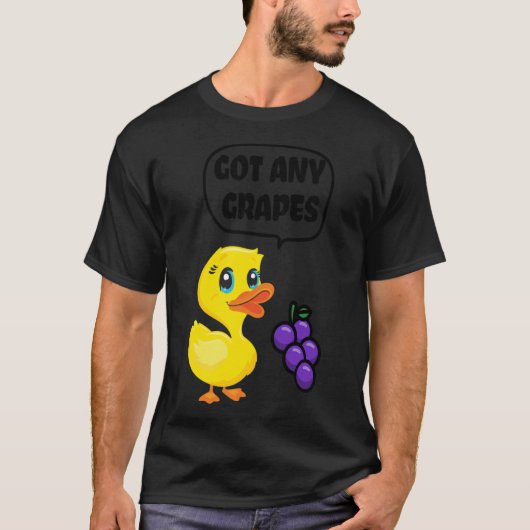 Got any Grapes - Duck Song Lover Classic T-Shirt Tシャツ (正面)