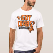 "Got Crabs?" - CrabManWillie Tシャツ (正面)