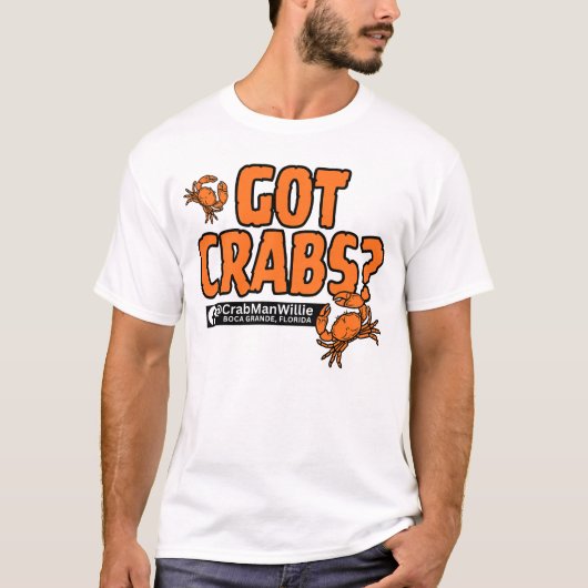 "Got Crabs?" - CrabManWillie Tシャツ (正面)