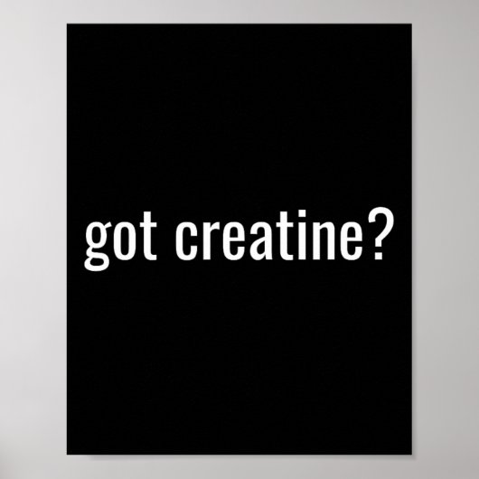 Got Creatine Funny Creatine Bodybuilding  ポスター (正面)