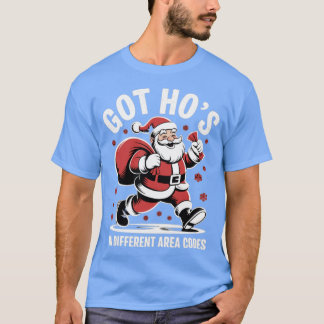 Got Ho's in Different Area Codes Tシャツ