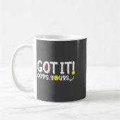 Got It Oops Yours For Women Men Funny Ckleball L  コーヒーマグカップ (左)
