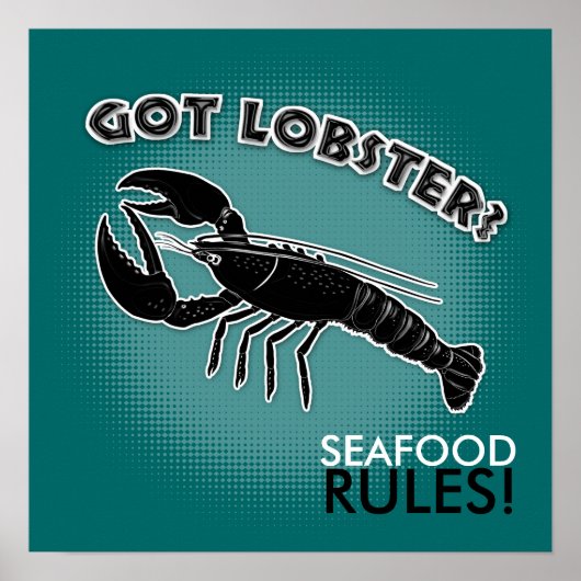Got lobster? SEAFOOD RULES! - Poster ポスター (正面)