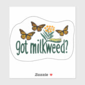 GOT MILKWEED? モナークバタフライ(オオカナダモ)の幼虫に必要な植物 シール (シート)