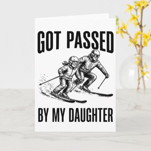 Got Passed by My Daughter Funny Skiing カード (黄色い花)