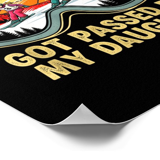 Got Ped By My Daughter Funny Ski Goggles Mountain  ポスター (角)