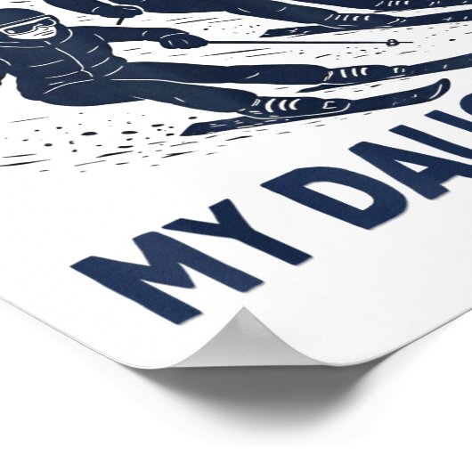 Got Ped By My Daughter Funny Skiing  ポスター (角)