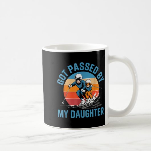 Got Ped By My Daughter Funny Skiing Dad Skiers Lov コーヒーマグカップ (右)