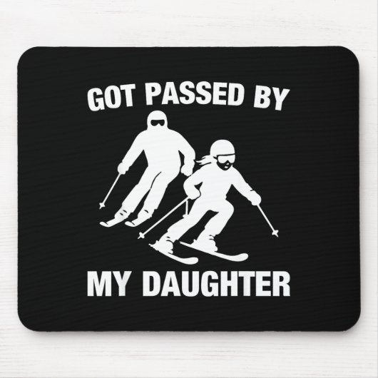 Got Ped By My Daughter Funny Skiing Family  マウスパッド (正面)
