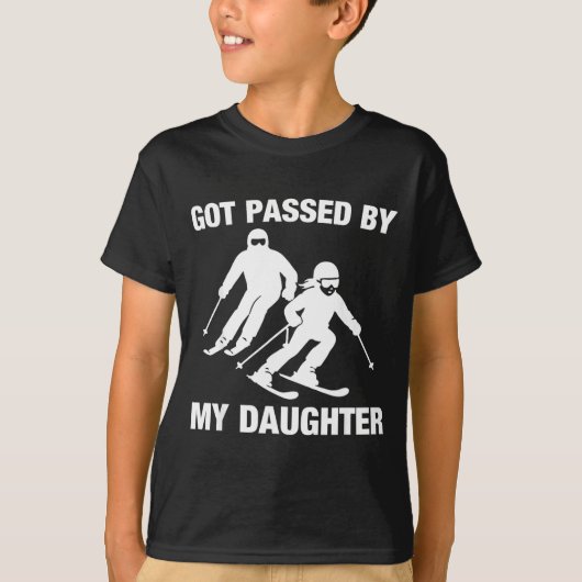 Got Ped By My Daughter Funny Skiing Family  Tシャツ (正面)