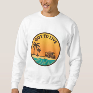 Got To Live レトロサンセットスウェットシャツ - RV ライフ キャンプ スウェットシャツ