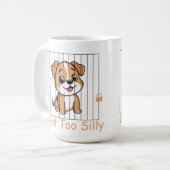 Got Too Silly Funny Dog Pun Humor コーヒーマグカップ (正面左)