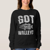 Got Walleye  Walleye Fishing スウェットシャツ (正面)