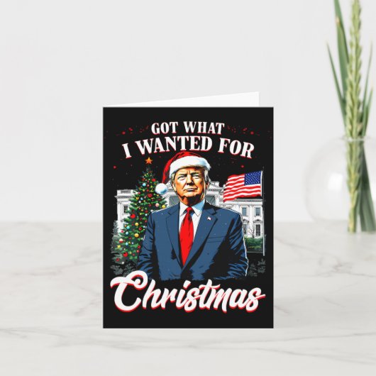 Got What I Wanted For Christmas Trump 2025 Long Sl カード (正面)