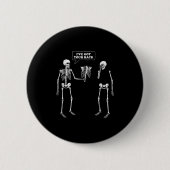 Got Your Back _ Funny Skeleton Pun  缶バッジ (正面)