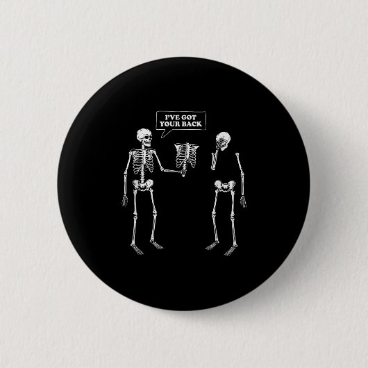 Got Your Back _ Funny Skeleton Pun  缶バッジ (正面)
