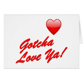 Gotcha愛!