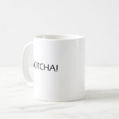 Gotcha! やる気を起こさせるな引用文のコーヒー・マグ コーヒーマグカップ (正面左)