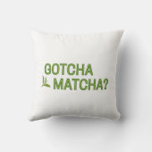 Gotcha Matcha? クッション (裏面)
