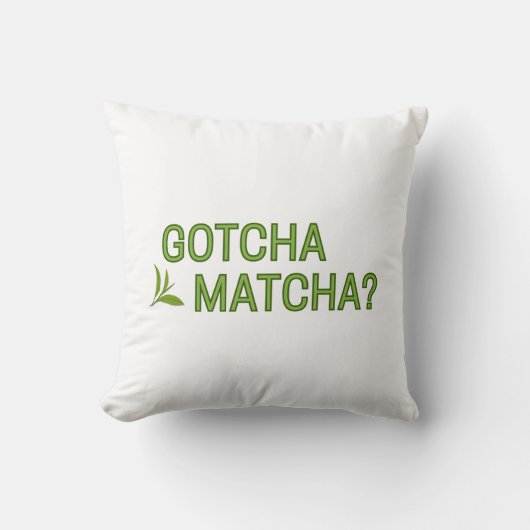 Gotcha Matcha?  クッション (正面)