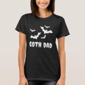 Goth Dad  Gothic Spooky Bats Father s Day Hallowee Tシャツ (正面)