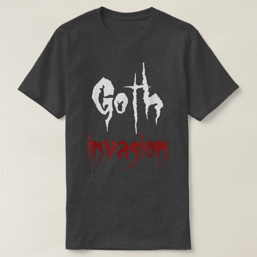 Goth Invasion Black Gothic Emo Horror Halloween 31 Tシャツ (デザイン正面)