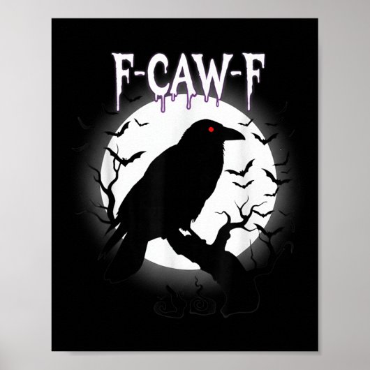 Gothic Crow F-caw-f Moon Halloween Tee  ポスター (正面)