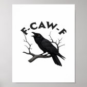 Gothic Crow Funny F-Caw-F Humor Essential Creative ポスター (正面)