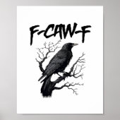 Gothic F-Caw-F Humor Crow Funny Essential Cool Uni ポスター (正面)