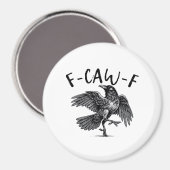 Gothic Funny F Caw F Crow Aesthetic Casual Look マグネット (正面/裏面)