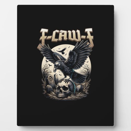 Gothic Skull F-Caw-F Crow Adult Humor Graphic: A b フォトプラーク (正面)