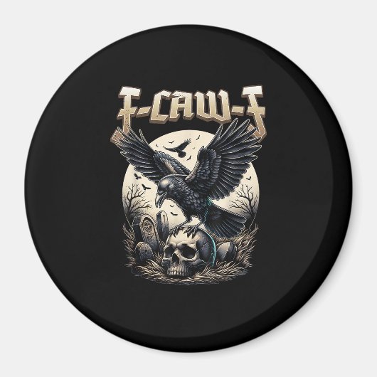 Gothic Skull F Caw F Crow Humor Graphic マグネット (正面)
