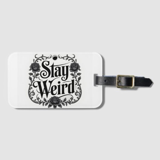 Gothic Typography Graphic "Stay Weird"  ラゲッジタグ (正面横)