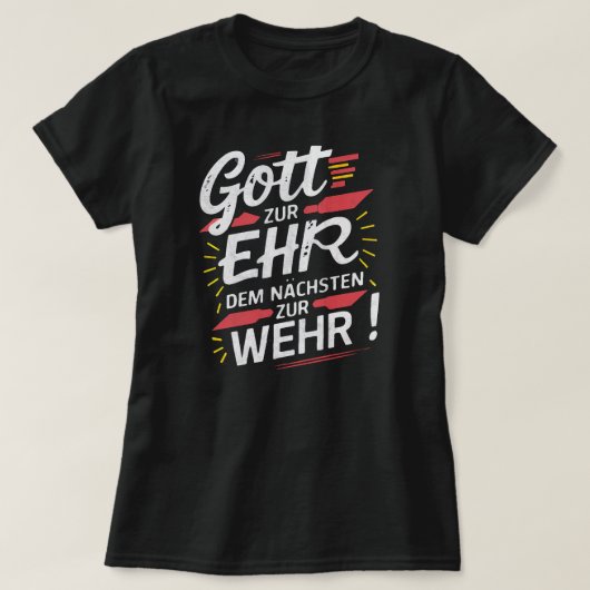 Gott zur Ehr dem Nächsten zur Wehr - Feuerwehr Tシャツ (デザイン正面)
