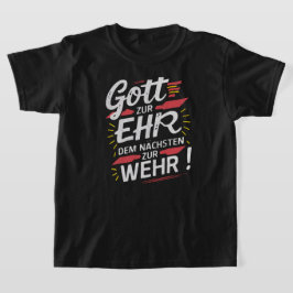 Gott zur Ehr dem Nächsten zur Wehr - Feuerwehr Tシャツ